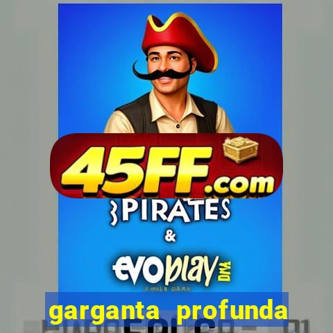 garganta profunda porto alegre